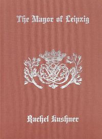 Cover image for The Mayor of Leipzig