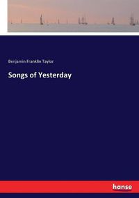 Cover image for Songs of Yesterday