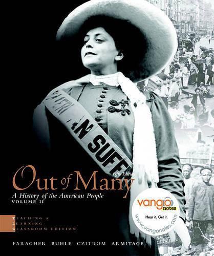 Cover image for Out of Many, Teaching and Learning Classroom Edition, Volume 2 Value Pack (Includes Myhistorylab Student Access for Us History, 2-Semester & America Through the Eyes of Its People, Volume II)