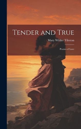 Cover image for Tender and True