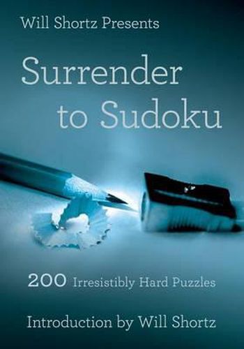 Cover image for Will Shortz Presents Surrender to Sudoku: 200 Irresistibly Hard Puzzles