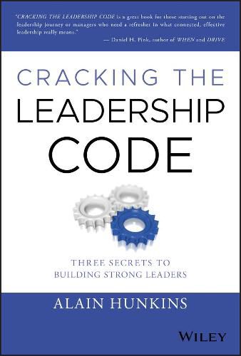 Cover image for Cracking the Leadership Code: Three Secrets to Building Strong Leaders