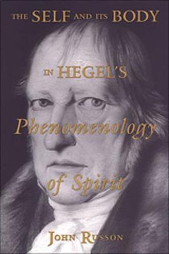 Cover image for The Self and its Body in Hegel's Phenomenology of Spirit