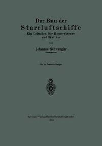 Cover image for Der Bau Der Starrluftschiffe: Ein Leitfaden Fur Konstrukteure Und Statiker