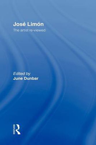 Cover image for Jose Limon: An Artist Re-viewed