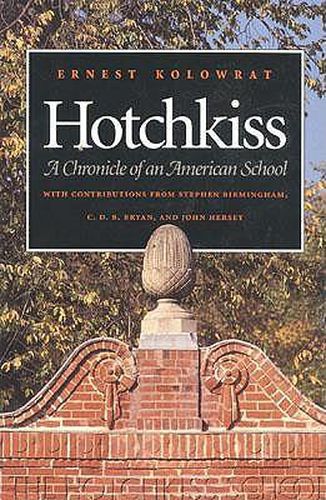 Cover image for Hotchkiss: A Chronicle of an American School