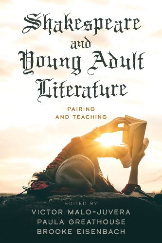 Cover image for Shakespeare and Young Adult Literature: Pairing and Teaching