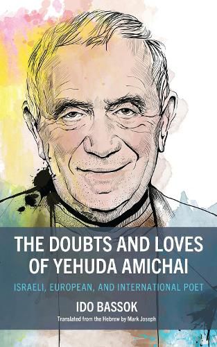 Cover image for The Doubts and Loves of Yehuda Amichai