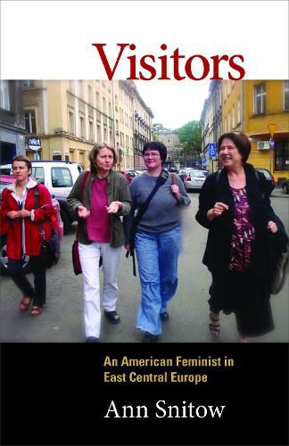 Cover image for Visitors: An American Feminist in East Central Europe