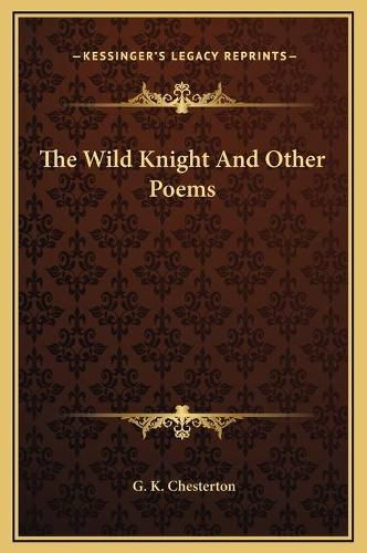 Cover image for The Wild Knight and Other Poems