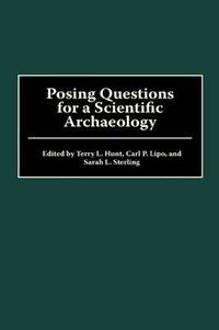 Cover image for Posing Questions for a Scientific Archaeology