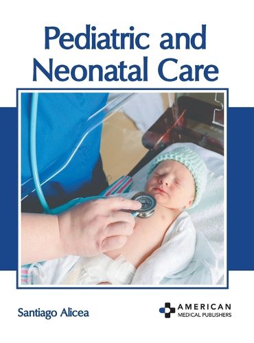 Cover image for Pediatric and Neonatal Care