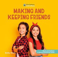 Cover image for Making and Keeping Friends