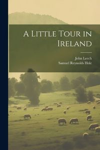 Cover image for A Little Tour in Ireland