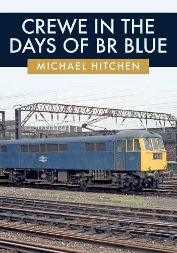 Cover image for Crewe in the Days of BR Blue