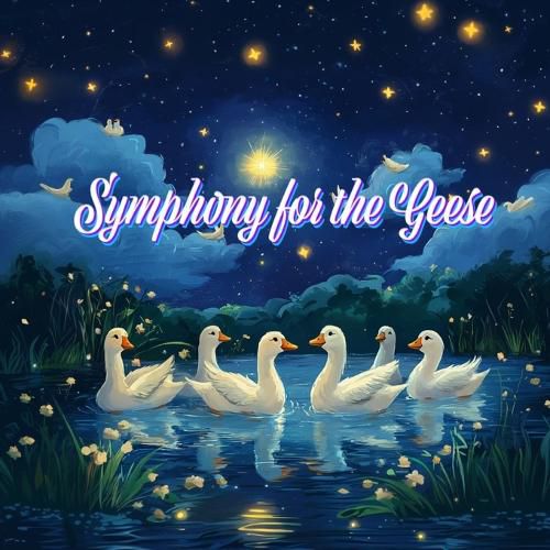 Symphony for the Geese