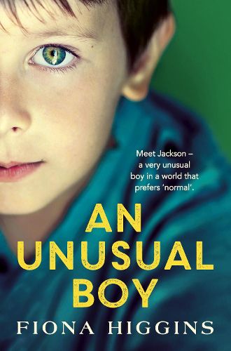 Cover image for An Unusual Boy: The unforgettable, heart-stopping book club read from USA Today Bestseller Fiona Higgins