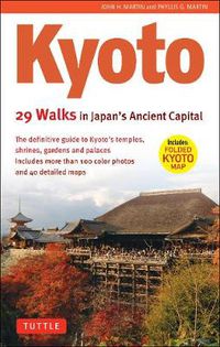 Cover image for Kyoto: 29 Walking Tours of Japan's Ancient Capital