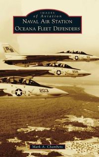 Cover image for Naval Air Station Oceana Fleet Defenders