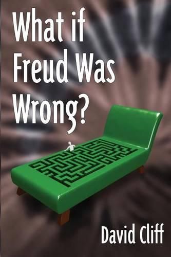 Cover image for What if Freud Was Wrong?