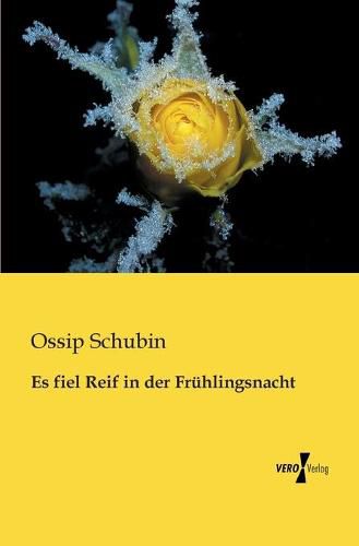 Es fiel Reif in der Fruhlingsnacht