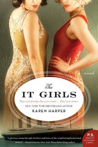 Cover image for The It Girls: A Novel