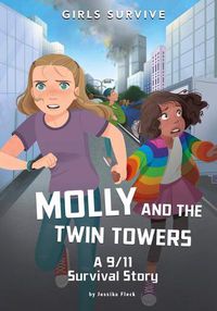 Cover image for Molly and the Twin Towers: A 9/11 Survival Story