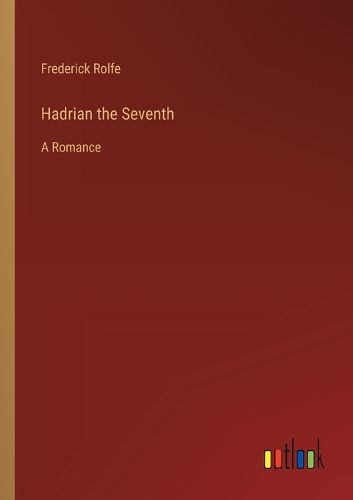 Cover image for Hadrian the Seventh