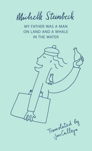 Cover image for My Father was a Man on Land and a Whale in the Water