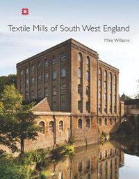 Cover image for Textile Mills of South West England