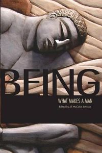 Cover image for Being: What Makes a Man