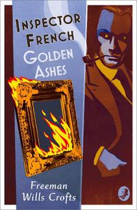 Cover image for Inspector French: Golden Ashes