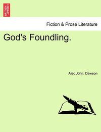 Cover image for God's Foundling.