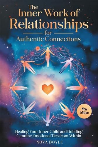 Cover image for The Inner Work of Relationships for Authentic Connections