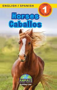 Cover image for Horses / Caballos: Bilingual (English / Spanish) (Ingles / Espanol) Animals That Make a Difference! (Engaging Readers, Level 1)