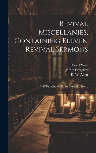 Cover image for Revival Miscellanies, Containing Eleven Revival Sermons