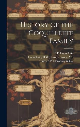 Cover image for History of the Coquillette Family