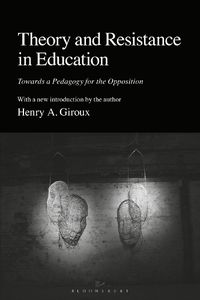 Cover image for Theory and Resistance in Education