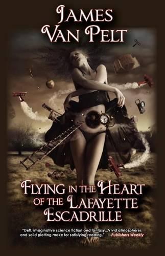 Cover image for Flying in the Heart of the Lafayette Escadrille