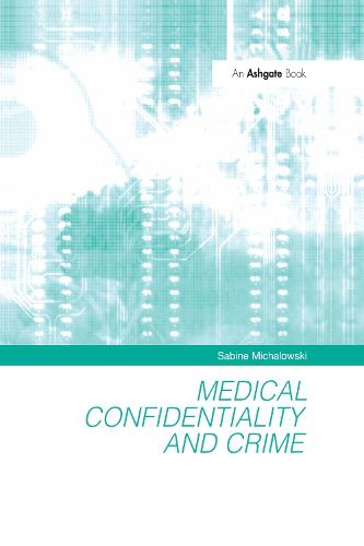 Cover image for Medical Confidentiality and Crime