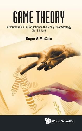 Game Theory: A Nontechnical Introduction To The Analysis Of Strategy (Fourth Edition)