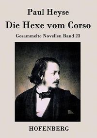 Cover image for Die Hexe vom Corso: Gesammelte Novellen Band 23