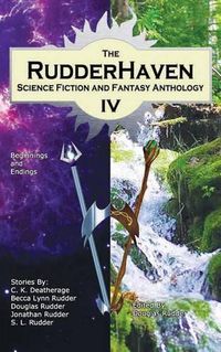 Cover image for RudderHaven Science Fiction and Fantasy Anthology IV