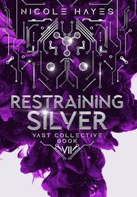 Cover image for Restraining Silver