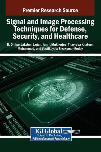 Cover image for Signal and Image Processing Techniques for Defense, Security, and Healthcare