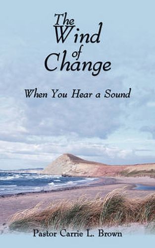 The Wind of Change: When You Hear a Sound