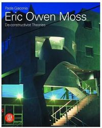 Cover image for Eric Owen Moss: The Uncertainty of Doing