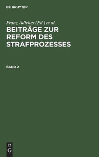 Cover image for Beitrage Zur Reform Des Strafprozesses. Band 2