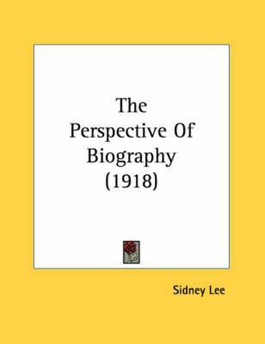 The Perspective of Biography (1918)