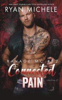 Cover image for Connected in Pain (Ravage MC #12)